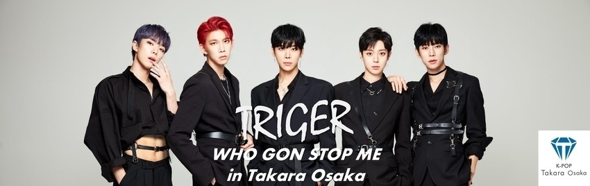 TRIGER ‘WHO GON STOP ME‘ in Takara Osaka